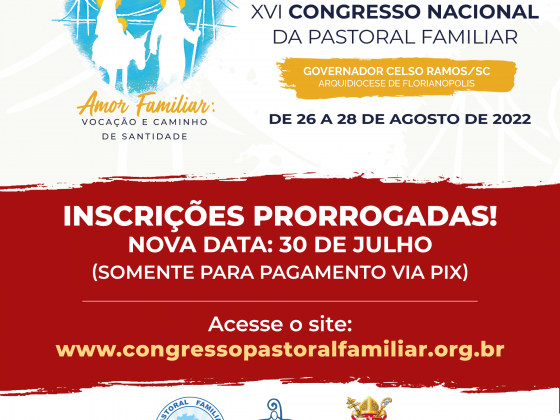 Prorrogadas as inscrições do XVI Congresso Nacional da Pastoral Familiar